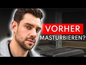 Vorzeitiger Samenerguss: Vor dem Sex einen runterholen?