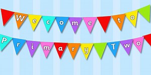 Welcome to Primary Two Multicoloured Display Bunting