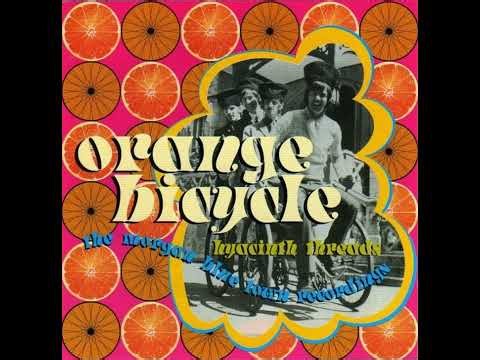 Orange Bicycle - Hyacinth Threads (1967-71) Full Album