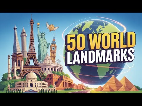 50 Famous World Landmarks You Must See Once in Your Life | World Wonders & Monuments