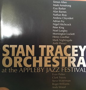 Stan Tracey Orchestra - Stan Tracey Orchestra At The Appleby Jazz Festival