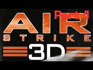 AirStrike 3D Gameplay Walkthrough Part 1