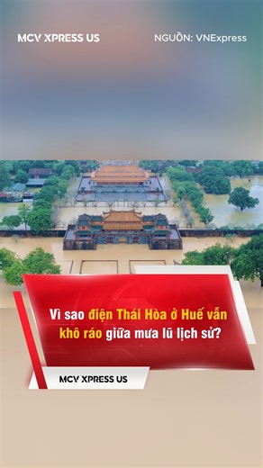 [𝗘𝗻𝗴𝗹𝗶𝘀𝗵 𝗯𝗲𝗹𝗼𝘄] Vì sao điện Thái Hòa ở Huế vẫn khô ráo giữa mưa lũ lịch sử? Nguồn: VNExpress ------- Why did Thai Hoa Palace in Hue stay dry during historic floods? Source: VNExpress ------- #MCV #MCVGroup #MCVNetwork #MCVNews #MCVXpress #doisong #baolu #lulut #dienThaiHoa #Hue | MCV Xpress US