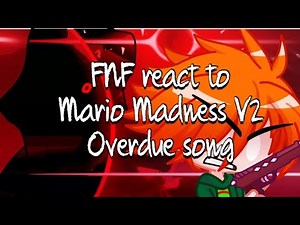 FNF react to Mario Madness V2 (Overdue song) | Gacha Club |