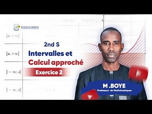 Exercises - Seconde S2 - Mathematics: Intervals and approximate calculation / Suite 1 / M. Boye