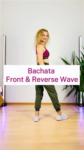 100 Days Bachata Challenge - Day 17: Front & Reverse Wave