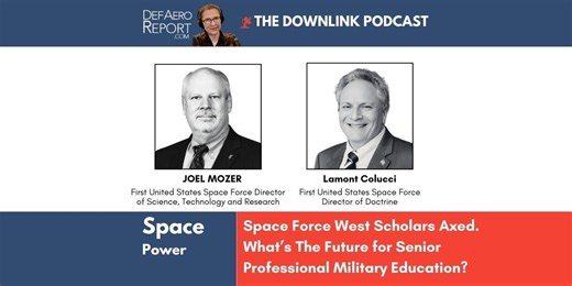 US Space Force West Scholars Program Axed: Future of Senior Military Education Uncertain | The DownLink Podcast posted on the topic | LinkedIn