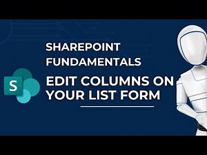 Edit List Item Form Columns on Your Site | Microsoft SharePoint Fundamentals