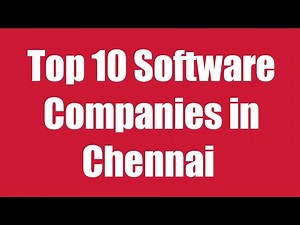 Top 10 IT/Software Companies in Chennai January 2024 | chennaisoftwarecompanies.com