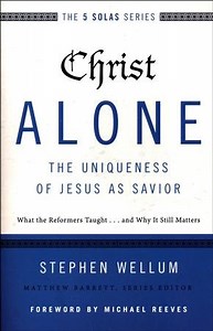 Christ Alone: The Uniqueness of Jesus As Savior
