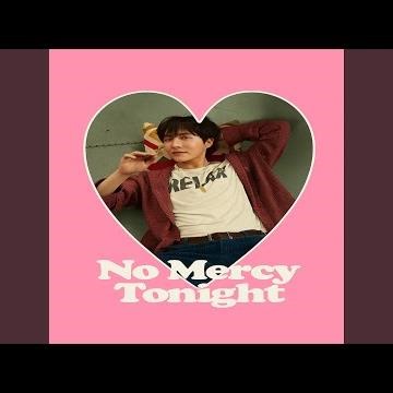 No Mercy Tonight