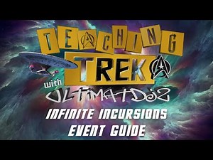 July 2022 Event Guide - Infinite Incursions Introduction & Details! // Star Trek Fleet Command STFC