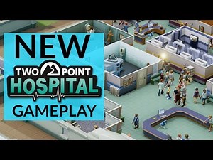Two Point Hospital PC Gameplay | How Does It Compare To Theme Hospital?