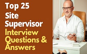 Top 25 Site Supervisor Interview Questions and Answers in 2025 | ProjectPractical.com