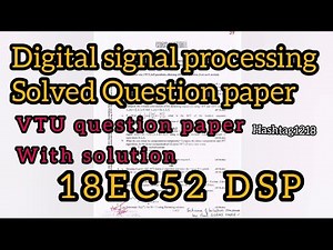 Digital signal processing VTU question paper with solutions 18EC52 | DSP solved question paper#vtu