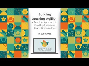Building Learning Agility Webinar - 19 June 2025