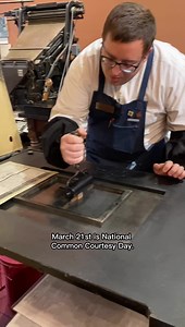 53K views · 150 reactions | Today, March 21, is National Common Courtesy Day! It is a day to remind us to be courteous to others. In this video, Jared prints an image of a word you should say when you ask for something. The electrotype cut that was used was made about 90-100 years ago. We wish we had more information on this cut, such as its creator, to share with you. #NationalCommonCourtesyDay #commoncourtesy #Please #thankyou #sacramento | Sacramento History Museum | Facebook