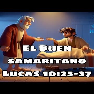 EL BUEN SAMARITANO | Lucas 10:25-37 Ilustrado y animado con IA 🎨