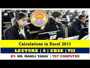 PERFORMING CALCULATIONS IN EXCEL | CLASS 7 | CBSE BOARD