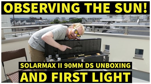 SolarMax II Unboxing & First Light – Safe Solar Observation Begins!