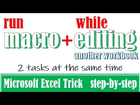 How to edit Excel file while macro is running