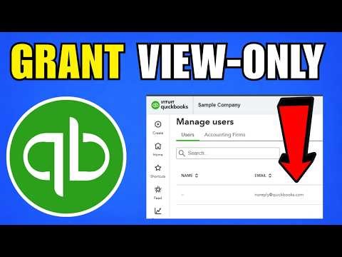 How To Grant View Only Access In QuickBooks Online (2026) (Quick And Easy Guide)