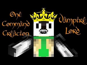 VAMPIRE LORD | One Command Block Creation: Minecraft