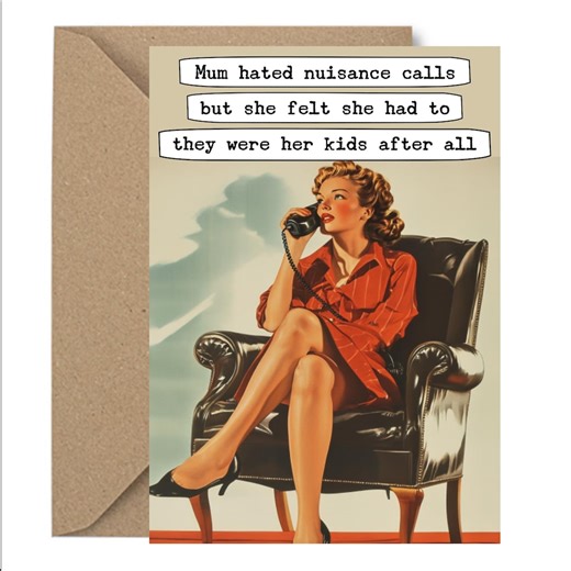 Funny Birthday Card, Adult Card, Funny Mum Card – Sarcastic Mom Humor – Nuisance Calls Joke – Retro Mother Card – Vintage Style Funny Card - Etsy