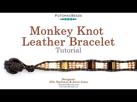 Monkey Knot Leather Bracelet - DIY Jewelry Making Tutorial by PotomacBeads