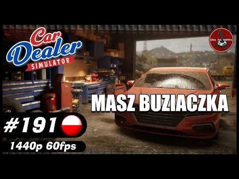 You have a kiss || #191 || Car Dealer Simulator gameplay PL