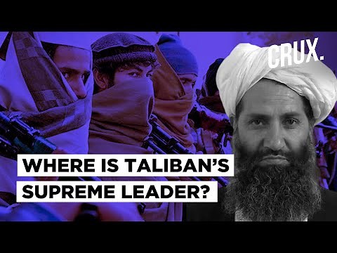 Secrecy Around Taliban Chief: Where Is Taliban’s Supreme Leader Hibatullah Akhundzada?