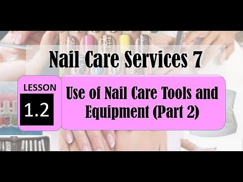 TLE BEAUTY CARE NAILCARE 7&8 Lesson 1.2 MATERIALS USED IN NAIL CARE