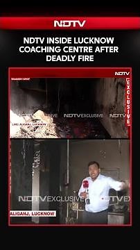 Lucknow Coaching Centre Fire | NDTV Accesses Gutted Lucknow Coaching Centre After Deadly Blaze