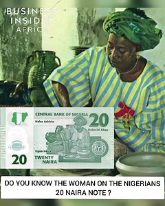 The lone woman on the naira is Lady Kawali, Nigeria 's famous potter who is shown at the reverse of the N20 note. #history #lifestyle #africa #business #naira #currency | Business Insider Africa