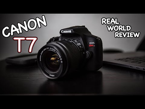 Canon Rebel T7 Real World Review