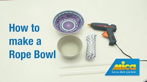 Make something both useful and crafty with this easy to do at home rope bowl project. #MakeitwithMica #LetUsShowYouHow | Mica Hardware
