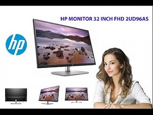 HP MONITOR 32 INCH FHD 2UD96AS