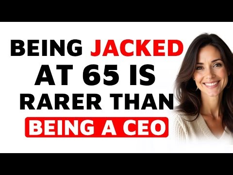 Why Being Jacked at 65 Is Rarer Than Being a CEO (Women Notice)