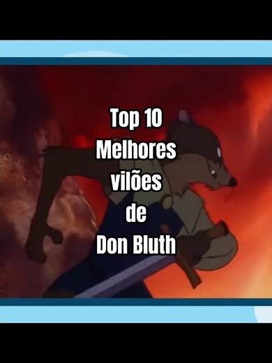 Top 10 Melhores vilões de Don Bluth (Top 10 Best Don Bluth Villains)
