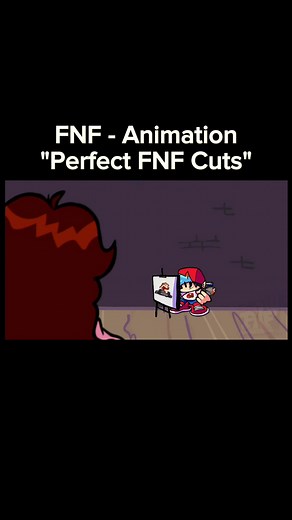 Perfect FNF Cuts Animation