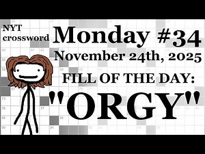 Monday, 11/24/25 (DOWNS ONLY CHALLENGE) -- NYT Crossword with Sam