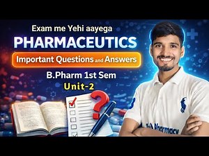 Pharmaceutics Unit 2 Important questions and solutions | Short and Long question and answer