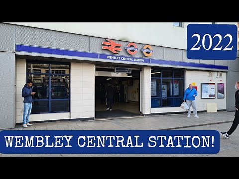 WEMBLEY CENTRAL Station! (2022)