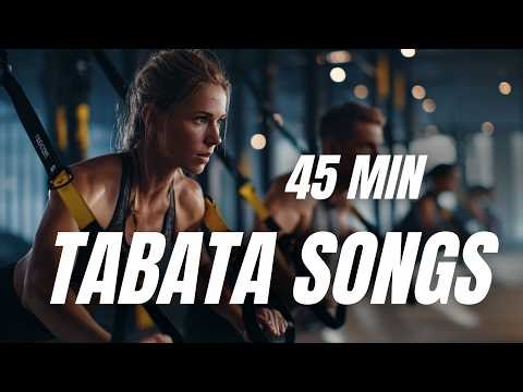 45 Minute TABATA Workout Songs 🔥 Tabata Songs | Tabata Mix 🔥Timer & Music | Tabata HIIT Training 💪💦
