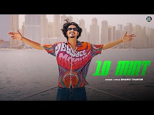 10 Mint | Bhanu Thakur | New Punjabi Song 2026 | Latest Punjabi Songs 2026 | Mk Records