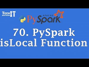 PySpark isLocal Function : Check If DataFrame Operations Run Locally : PySpark Tutorial #pyspark