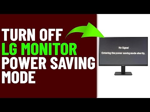 How To Turn Off LG Monitor Power Saving Mode (How To Disable LG Monitor Power Saving Mode)