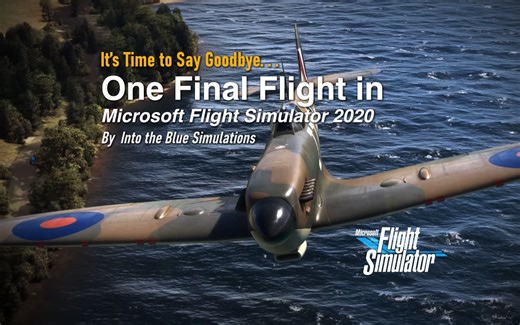 【Z7Z8】告别微软模拟飞行2020 - Into the Blue Simulations