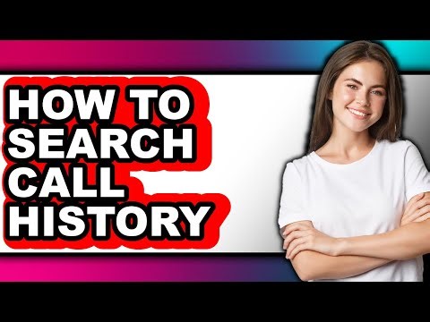 How to Search Call History (updated)
