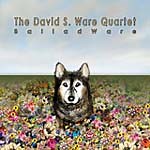 David S. Ware: BalladWare album review @ All About Jazz